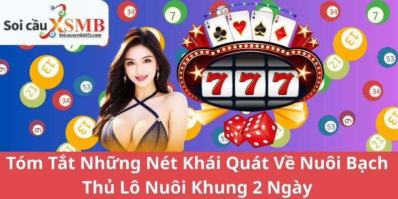 Tóm Tắt Những Nét Khái Quát Về Nuôi Bạch Thủ Lô Nuôi Khung 2 Ngày
