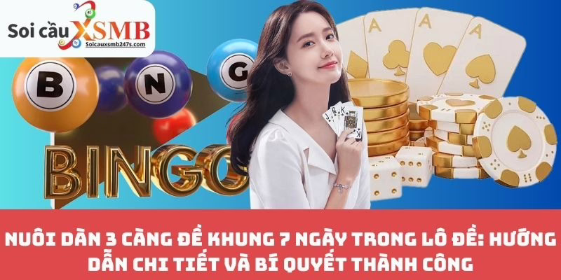 Nuôi Dàn 3 Càng Đề Khung 7 Ngày Trong Lô Đề: Hướng Dẫn Chi Tiết Và Bí Quyết Thành Công